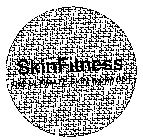 SKIN FITNESS THE ULTIMATE SKIN WORKOUT