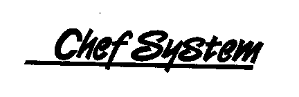 CHEF SYSTEM
