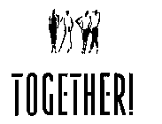 TOGETHER!