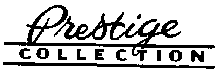 PRESTIGE COLLECTION