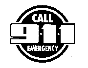 CALL 9-1-1 EMERGENCY