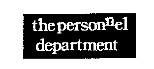 THE PERSONNEL DEPARTMENT