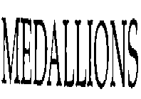 MEDALLIONS