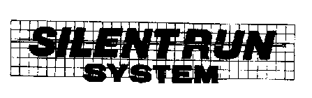 SILENT RUN SYSTEM