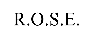 R.O.S.E.