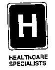 H HEALTHCARE SPECIALISTS