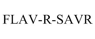 FLAV-R-SAVR