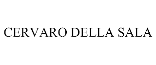 CERVARO DELLA SALA