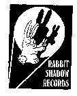 RABBIT SHADOW RECORDS