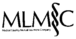 MLMIC MEDICAL LIABILITY MUTUAL INSURANCE COMPANY