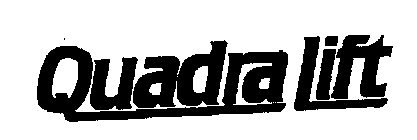 QUADRA LIFT
