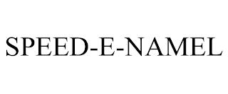 SPEED-E-NAMEL