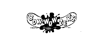 BOW WOW ZER'S
