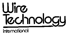 WIRE TECHNOLOGY INTERNATIONAL