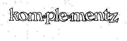 KOM-PLE-MENTZ