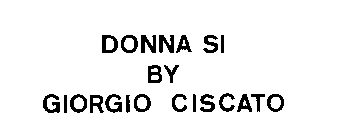 DONNA SI BY GIORGIO CISCATO