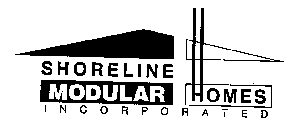 SHORELINE MODULAR HOMES INCORPORATED