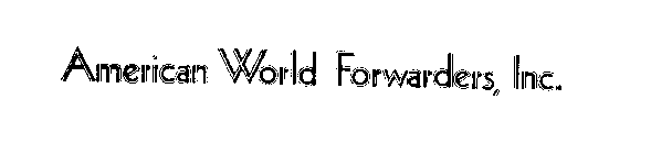 AMERICAN WORLD FORWARDERS, INC.