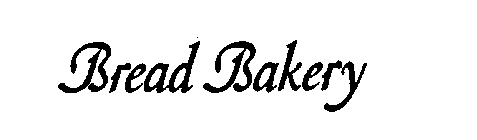 BREAD BAKERY