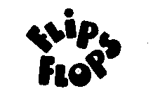 FLIP FLOPS