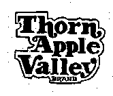 THORN APPLE VALLEY BRAND