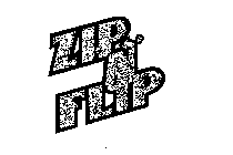 ZIP N' FLIP