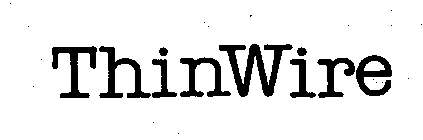 THINWIRE