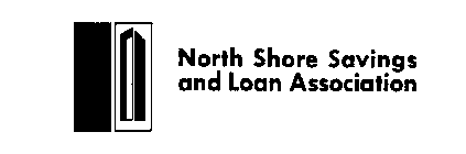 NORTH SHORE SAVINGS AND LOAN ASSOCIATION