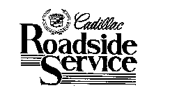 CADILLAC ROADSIDE SERVICE