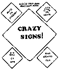 CRAZY SIGNS!