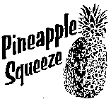 PINEAPPLE SQUEEZE