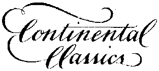 CONTINENTAL CLASSICS