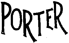 PORTER