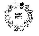 PAINT POTS