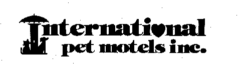 INTERNATIONAL PET MOTELS INC.