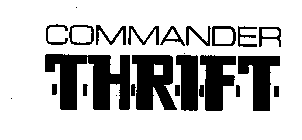 COMMANDER -T-H-R-I-F-T-