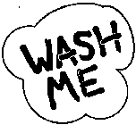 WASH ME