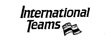 INTERNATIONAL TEAMS