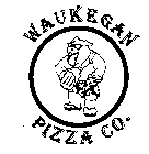 WAUKEGAN PIZZA CO.