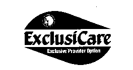 EXCLUSICARE EXCLUSIVE PROVIDER OPTION