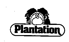 PLANTATION