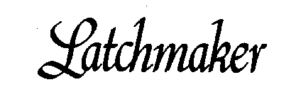 LATCHMAKER