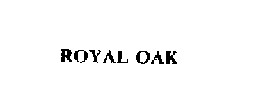 ROYAL OAK