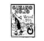 GUSANO ROJO MEZCAL LEGITIMO DE OAXACA