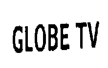 GLOBE TV