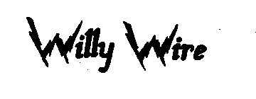 WILLY WIRE