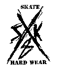 SKATE HARD WEAR