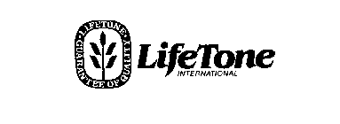 LIFETONE INTERNATIONAL GUARANTEE OF QUALITY