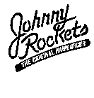 JOHNNY ROCKETS THE ORIGINAL HAMBURGER