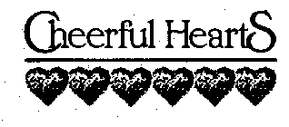 CHEERFUL HEARTS